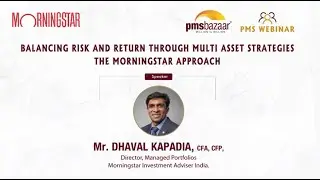 Balancing Risk and Return Through Multi-Asset Strategies | The Morningstar Approach | PMS Bazaar