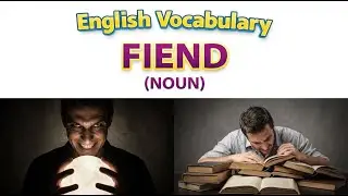 1108)  Fiend  ... word meaning, synonym, antonym .... English vocabulary for SSC, CGL, CAT exam