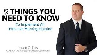 5 Ways To Implement An Effective Morning Routine | Jason Gelios