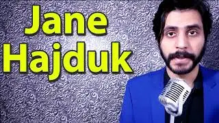 How To Pronounce Jane Hajduk