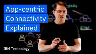 Application-centric Connectivity Explained