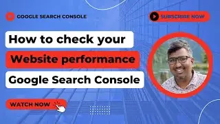 How to check your website performance using Google Search Console
