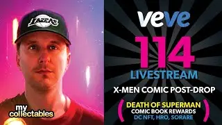 Mycollectables Veve Livestream #114: выпуск комиксов X-Men, награды за комиксы, смерть Супермена