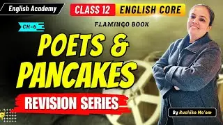 Poets and Pancakes Revision for 2026 Exams using Mind Maps | Class 12 English