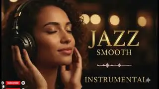 Late Night Smooth Jazz Soul | Chill R&B Instrumentals to Unwind