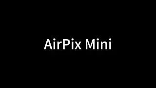 AirPix Mini  Model: APM-GREY