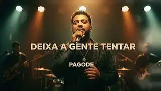 PAGODE- DEIXA AGENTE TENTAR-lançamento 2026 (pagode romântico) #pagode #musica #music 