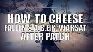 How to cheese Fallen S.A.B.E.R. Nightfall Warsat solo after patch/fix