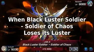 Yu-Gi-Oh! Master Duel - When Black Luster Soldier - Soldier of Chaos Loses its Luster