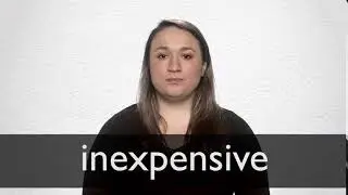 How to pronounce INEXPENSIVE in British English