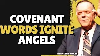 How Kenneth E. Hagin Reveals Covenant Speech That Releases Healing & Angels in Real Time