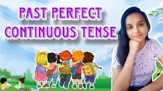 How to use past perfect continuous tense | Tensesවල තවත් tense එකක් |