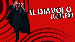 IL DI&Aacute;VOLO LUCHA BAR  📱