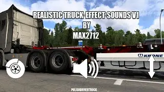 ✅[ETS2. V1.40]...PDT...Realistic Truck-Effect-Sounds V1 by Max2712 Mod free