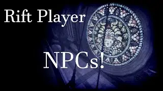 Rift Player NPCs