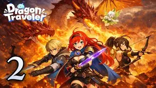 🐉 Dragon Traveler Walkthrough Part 2 | Mobile Gameplay (Android/iOS)