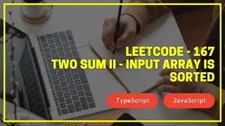 Leetcode - 167 - Two Sum II - Input Array is Sorted - TypeScript / JavaScript
