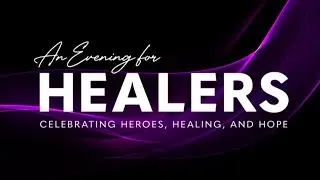 2025 Evening For Healers Show
