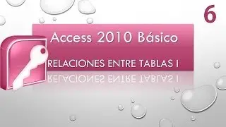 Curso Access Básico 2010 Relaciones entre tablas I Vídeo 6