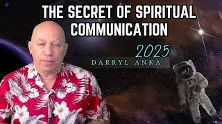 Darryl Bashar | SECRETS REVEALED: How to Enhance Your Communication with Higher Beings!