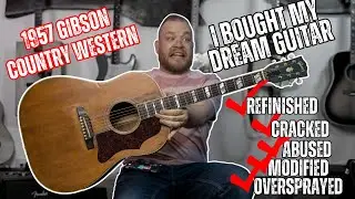 I bought my dream guitar! It might be a nightmare! 1957 Gibson Country Western!
