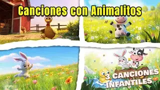 Un Mundo de Música Infantil con Animalitos 🌍🎶 | Tres Canciones Infantiles para Aprender