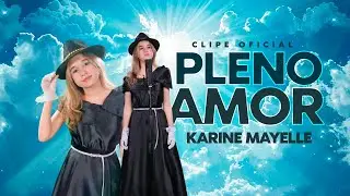 CLIPE PLENO AMOR - KARINE MAYELLE