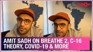 Amit Sadh on Breathe 2 success, C-16 theory, Avrodh-Uri comparison, Yaara, COVID-19 & more