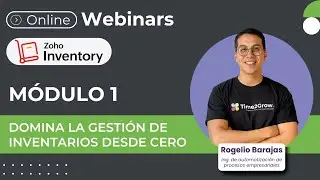 Zoho Inventory Módulo 1 - Domina la gestión de inventarios desde cero