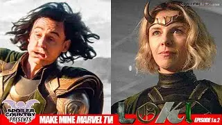 Make Mine Marvel TV! Loki Episode 1 and 2!
