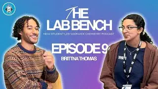 Brittna Thomas | The Lab Bench Ep9