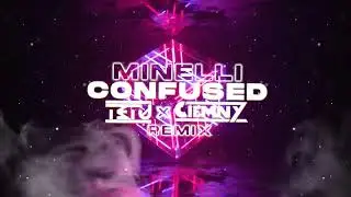 🎶 Minelli - Confused (Tetu x Ciemny Remix) 2022 🎶
