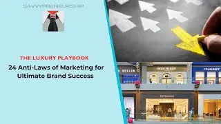 Mastering Ultimate Luxury Brand Success with 24 Anti Laws