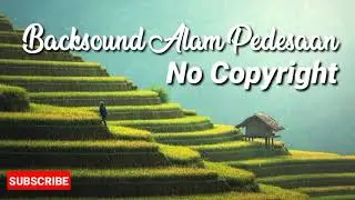 Cocok Buat Alam Pedesaan,pemandangan indah | Backsound No Copyright