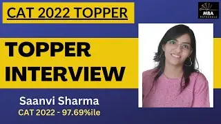 CAT 2022 Topper Interview | Saanvi Sharma | Overall Percentile 97.69%ile | With Udit Saini