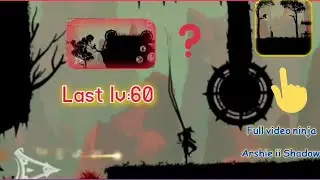 Ninja Arshie ii Shadow|Last Level;60#subscribe #akgaming #gameplay 