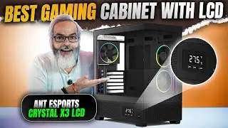 Best Gaming PC Cabinet with&nbsp;LCD 🔥 ANT Esports Crystal X3 LCD ⚡ Unboxing & Review