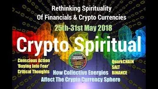 Crypto Energies 25th - 31st May 2018 Crypto Spiritual Forecast & Rating BINANCE, QUARKCHAIN & SALT