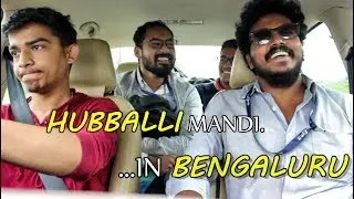 HUBBALLI mandi.. in BENGALURU | Uttara Karnataka Vines | Subtitles added.