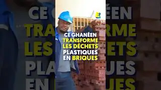 Ce Ghan&eacute;en transforme les d&eacute;chets plastiques en briques ! 🧱 #shorts