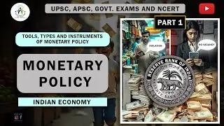MONETARY POLICY | TOOLS, TYPES AND INSTRUMENTS | Indian Economy | UPSC, APSC, NCERT | Edu Vedanta