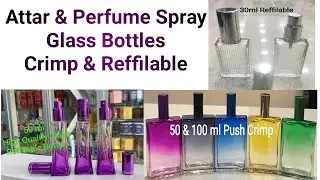 Attar bottles And Perfume Spray Crimp And reffilable Glass Bottles Available in Stock | Ep54