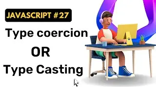 Type coercion (Type Casting) in JavaScript || Hindi || Coding Scenes