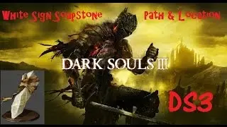 Dark Souls 3 - White Sign Soapstone - Item Location - How to Co-Op