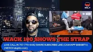 WACK 100 SHOWS THE STRAP & MUNCHIE B MAKES FLAKKO BACK PEDDLES