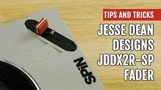 Jesse Dean Designs JDDX2R-SP Fader | Review | Tips and Tricks