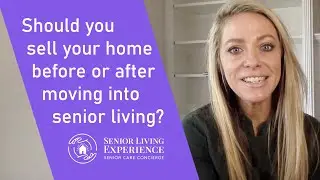 Should you sell your home before or after moving into senior living? - St Louis Senior Downsizing
