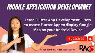 Learn Flutter App Development–Creating Flutter App to display/integrate Google Map on Android Device