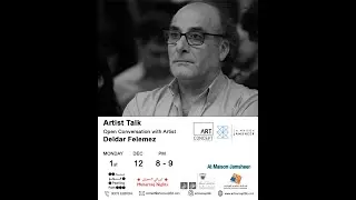Art Concept Presents Erasing the distance between word & color Artist Talk By Artist Deldar Felemez