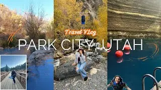 A Fall Week in Park City, Utah 🍁 Workcation Vlog, Hot Springs, Scenic Drives + SLC